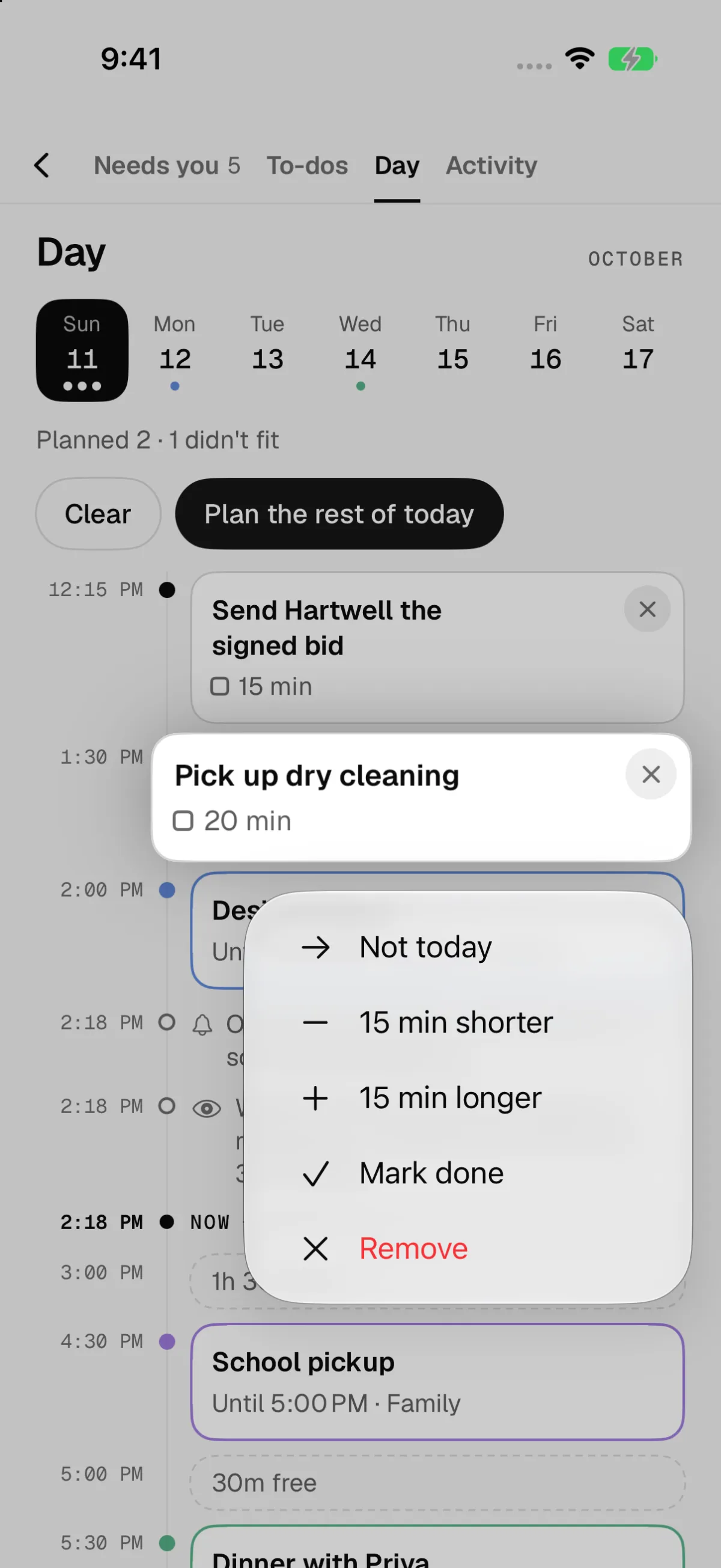 The Day page with the Pick up dry cleaning block held down and a menu open: Not today, 15 min shorter, 15 min longer, Mark done and Remove.