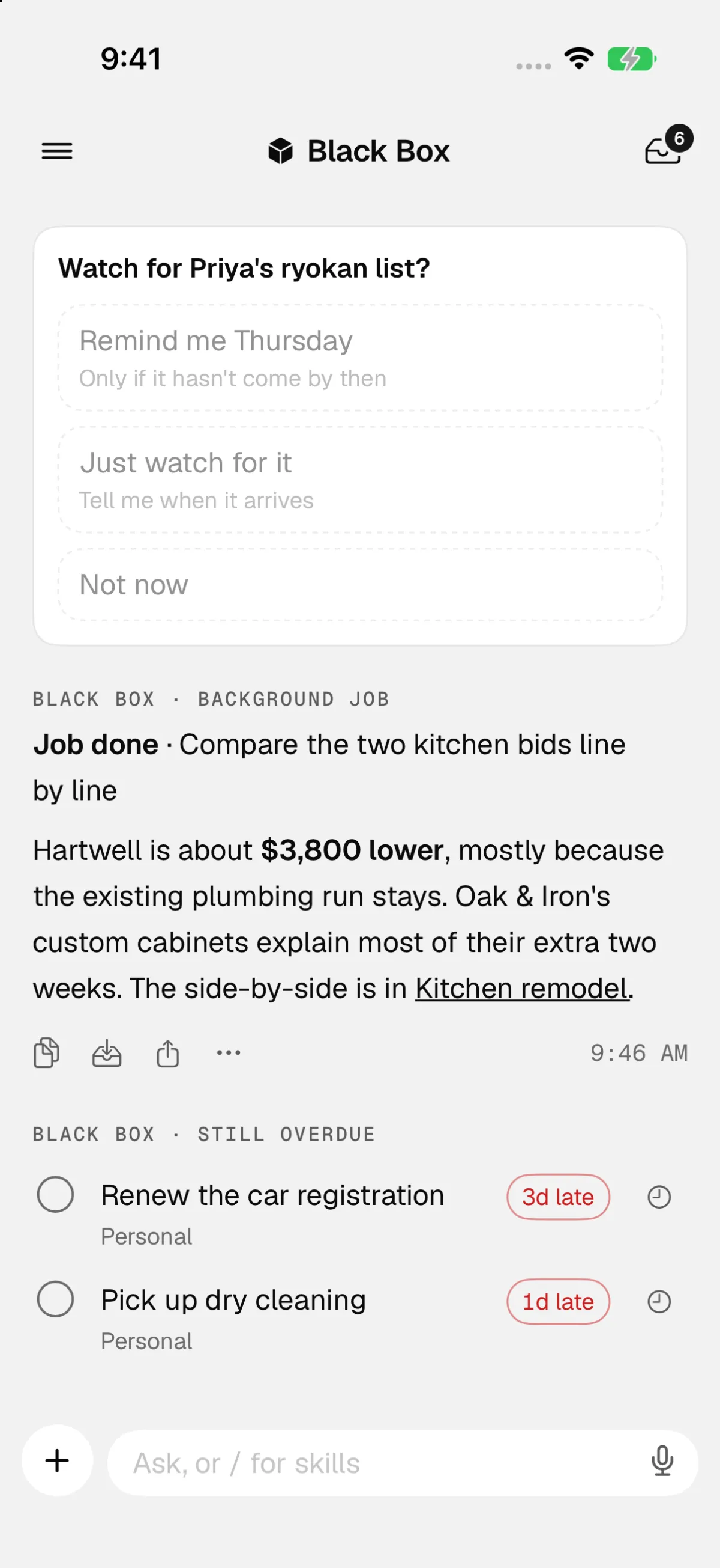 The Black Box chat: a card asking whether to watch for Priya's ryokan list, a finished background job reporting that Hartwell's kitchen bid is about $3,800 lower, and two overdue reminders.